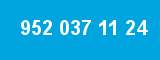 952 037 11 24